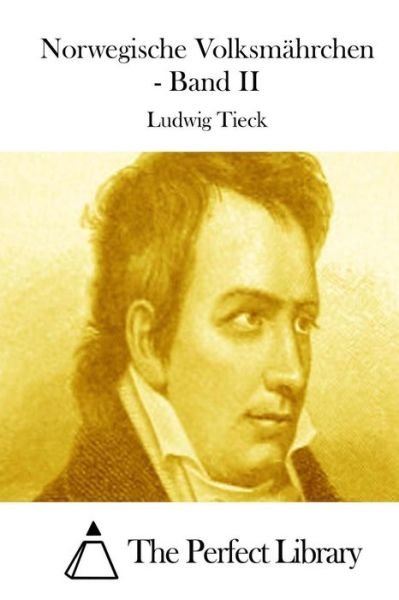 Cover for Ludwig Tieck · Norwegische Volksmahrchen - Band II (Paperback Bog) (2015)