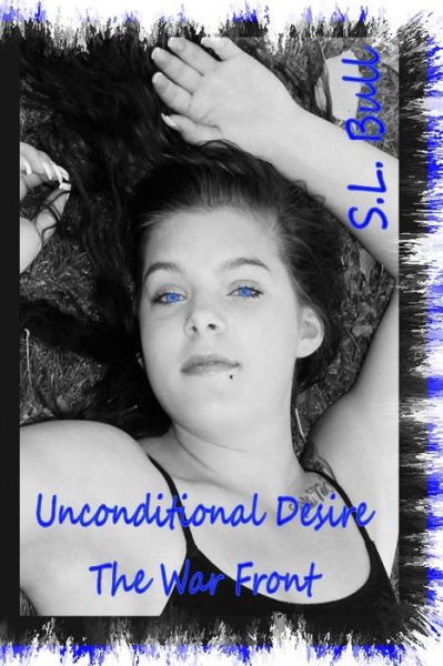 Cover for S L Bull · Unconditional Desires (Paperback Bog) (2015)