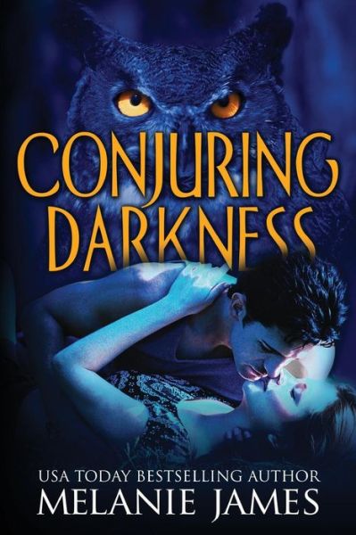 Cover for Melanie James · Conjuring Darkness (Paperback Book) (2014)