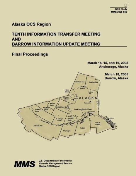 Cover for U S Department of the Interior · Tenth Information Transfer Meeting and Barrow Information Update Meeting Final Proceedings (Taschenbuch) (2015)