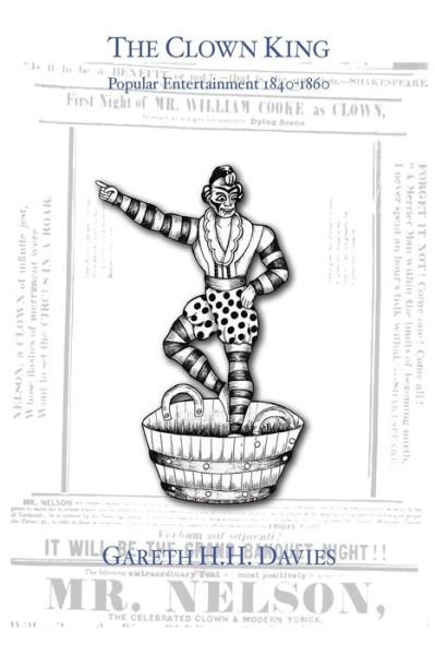 Cover for Mr Gareth H H Davies · The Clown King (Monochrome Edition): Popular Entertainment 1840-1860 (Paperback Bog) (2015)