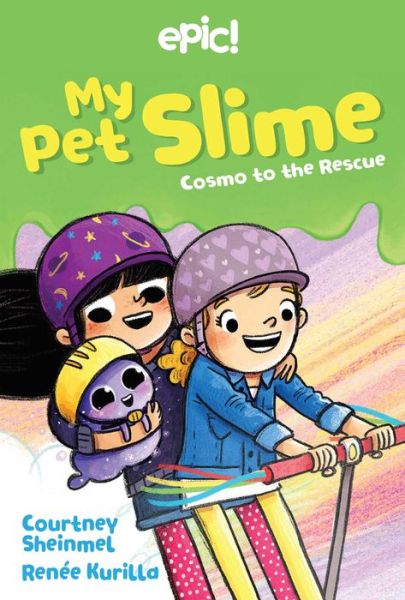 Cover for Courtney Sheinmel · Cosmo to the Rescue - My Pet Slime (Paperback Book) (2020)