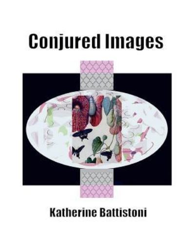 Cover for Katherine Battistoni · Conjured Images (Paperback Book) (2016)