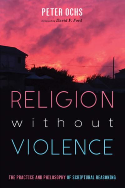 Cover for Peter Ochs · Religion Without Violence (Book) (2019)