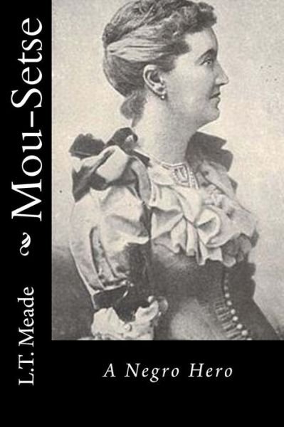 Cover for L T Meade · Mou-Setse (Paperback Bog) (2016)