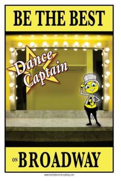 Cover for Jennie Ford · Be the Best Dance Captain on Broadway (Paperback Book) (2016)