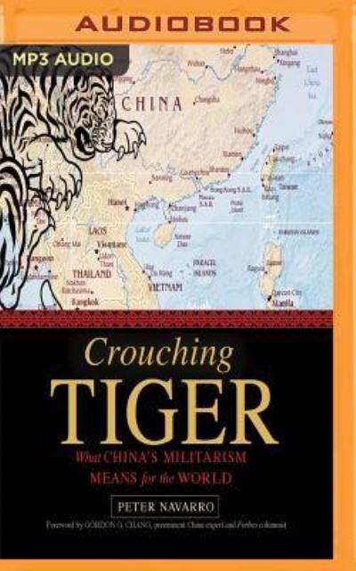 Crouching Tiger - Peter Navarro - Audio Book - Audible Studios on Brilliance Audio - 9781536630947 - December 27, 2016