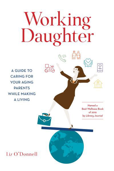 Working Daughter - Liz O'Donnell - Books - Rowman & Littlefield Publishers, Incorpo - 9781538173947 - October 26, 2022
