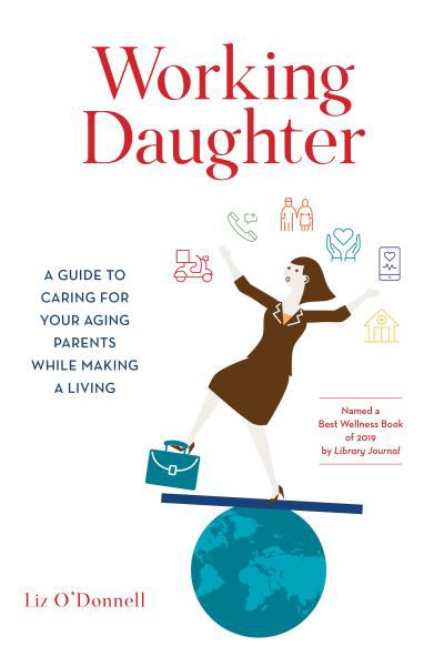 Working Daughter - Liz O'Donnell - Libros - Rowman & Littlefield Publishers, Incorpo - 9781538173947 - 26 de octubre de 2022