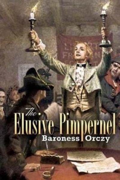 Cover for Baroness Orczy · The Elusive Pimpernel (Taschenbuch) (2016)