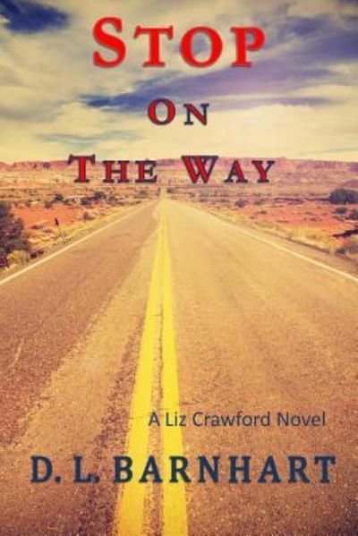 Cover for D L Barnhart · Stop On The Way (Paperback Bog) (2017)