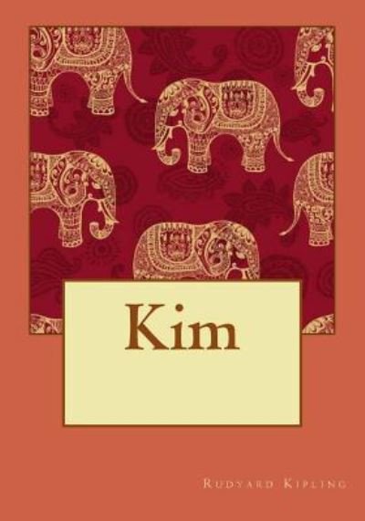 Kim - Rudyard Kipling - Böcker - Createspace Independent Publishing Platf - 9781543052947 - 20 februari 2017