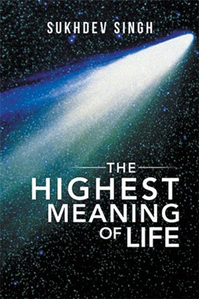 Cover for Sukhdev Singh · The Highest Meaning of Life (Paperback Book) (2017)