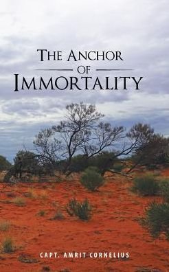Cover for Capt Amrit Cornelius · The Anchor of Immortality (Pocketbok) (2017)