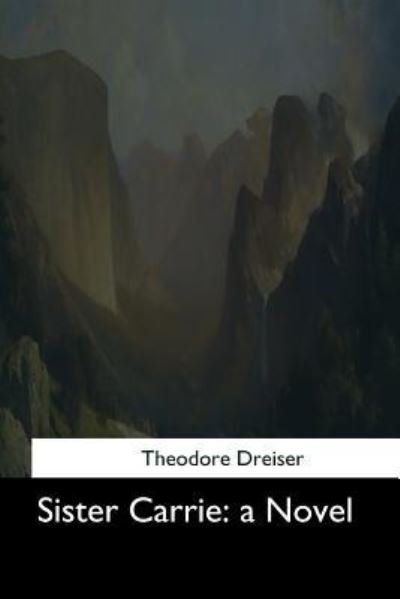 Cover for Deceased Theodore Dreiser · Sister Carrie (Paperback Book) (2017)