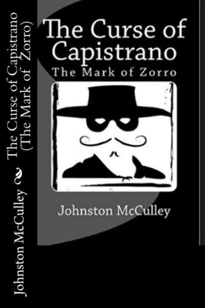 Cover for Johnston McCulley · The Curse of Capistrano (the Mark of Zorro) (Taschenbuch) (2017)