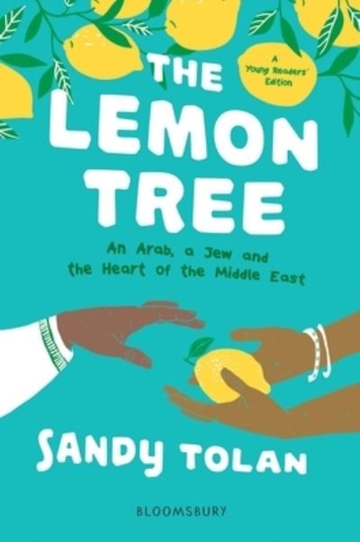 Cover for Sandy Tolan · The Lemon Tree An Arab, A Jew, and the Heart of the Middle East (Hardcover bog) (2020)