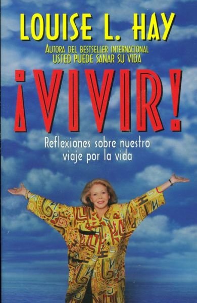 Cover for Louise Hay · Vivir! (Paperback Bog) [Spanish edition] (1996)
