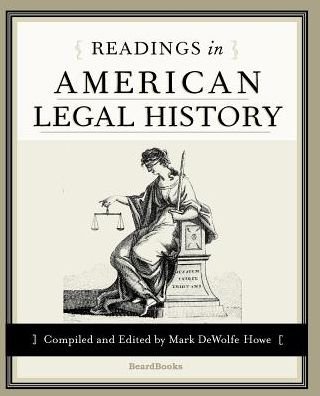 Cover for Mark De Wolfe Howe · Readings in American Legal History (Paperback Book) (2001)
