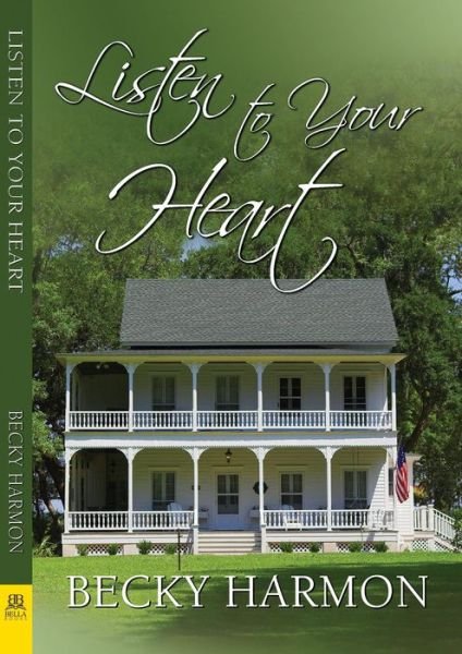 Cover for Becky Harmon · Listen to Your Heart (Paperback Book) (2018)