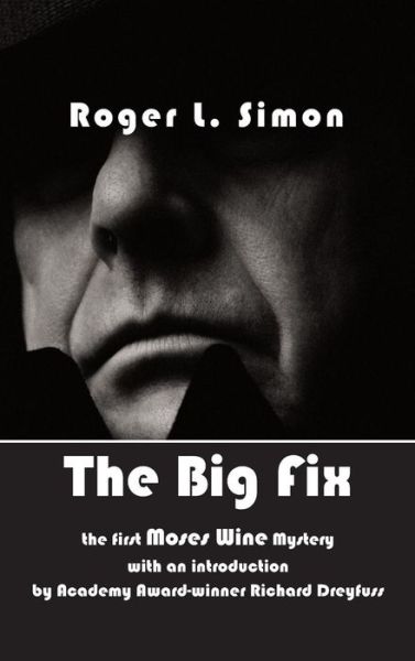 Cover for Roger L Simon · The Big Fix (Hardcover Book) (2010)