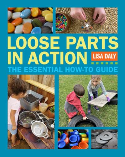 Cover for Lisa Daly · Loose Parts in Action (Buch) (2023)