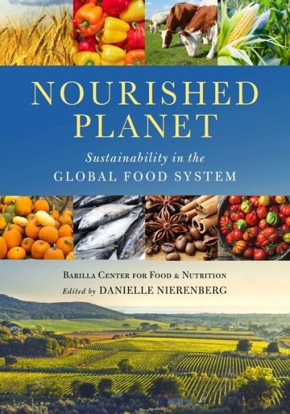 Cover for Barilla Center for Food Nutrition · Nourished Planet: Sustainability in the Global Food System (Pocketbok) [2nd edition] (2018)
