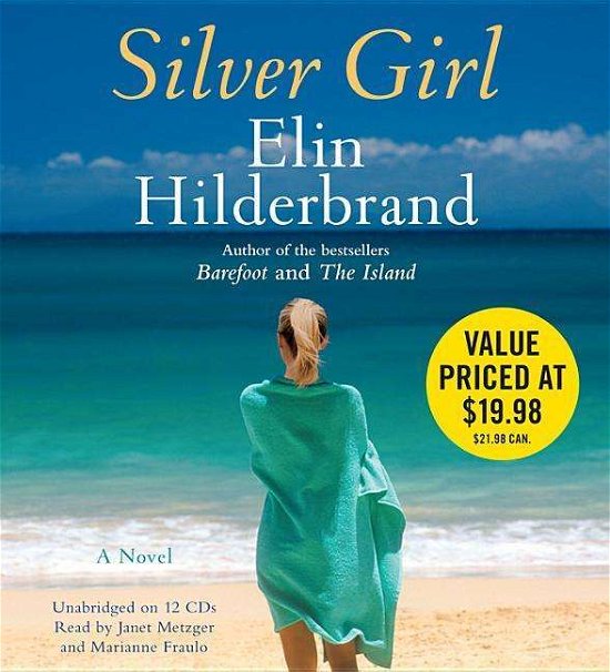 Cover for Elin Hilderbrand · Silver Girl (Audiobook (CD)) (2011)