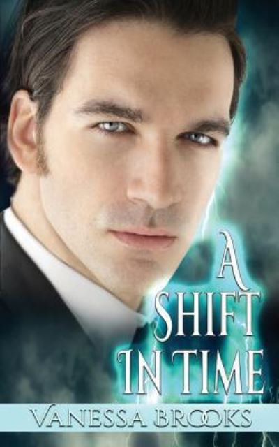 Cover for Vanessa Brooks · A Shift in Time (Paperback Book) (2015)