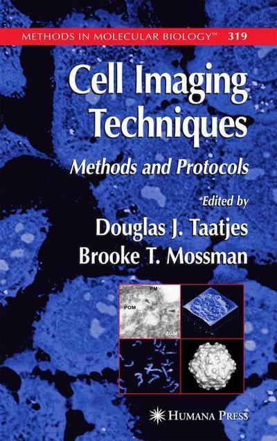Cover for Douglas J Taatjes · Cell Imaging Techniques - Methods in Molecular Biology (Paperback Book) [Softcover reprint of hardcover 1st ed. 2006 edition] (2010)