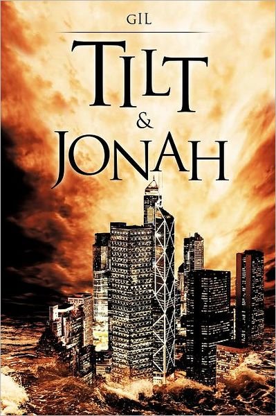 Cover for Gil · Tilt &amp; Jonah (Paperback Bog) (2012)