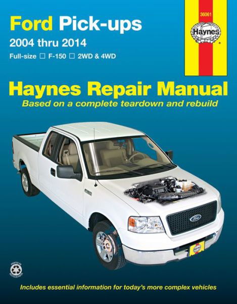 Cover for Haynes Publishing · Ford full-size petrol pick-ups F-150 2WD &amp; 4WD (2004-2014) Haynes Repair Manual (USA): 2004-14 (Taschenbuch) (2015)