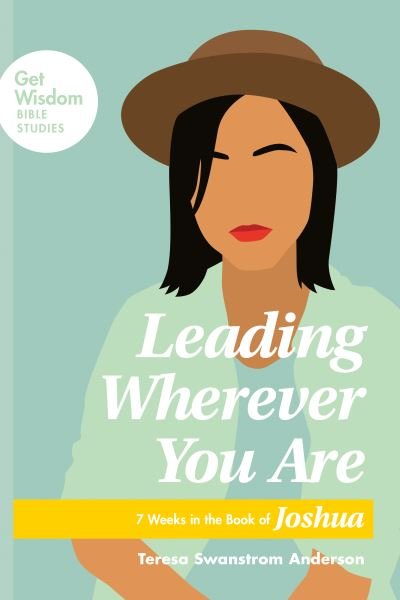 Cover for Teresa Swanstrom Anderson · Leading Wherever You Are (Paperback Bog) (2020)