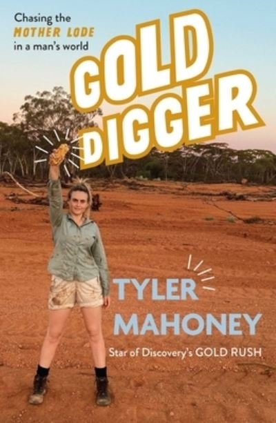 Cover for Tyler Mahoney · Gold Digger (Book) (2023)