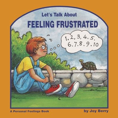 Cover for Joy Berry · Let's Talk about Feeling Frustrated (Book) (2021)