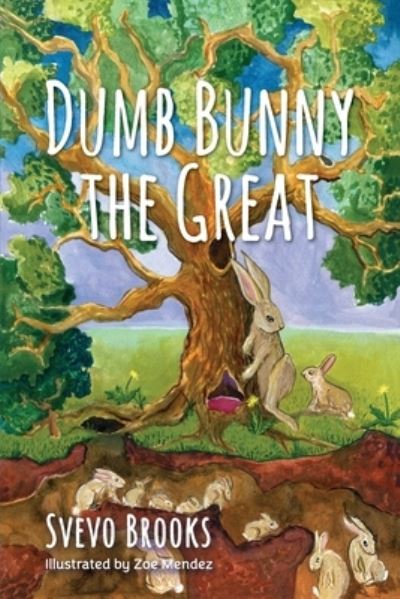 Cover for Svevo Brooks · Dumb Bunny the Great (Paperback Book) (2021)