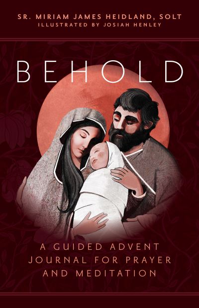 Cover for Sr. Miriam James Heidland SOLT · Behold (Book) (2022)