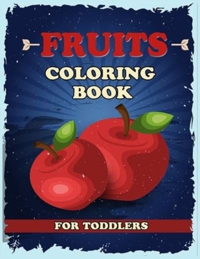 Cover for Aj Books Gallery · Fruits Coloring Book for toddlers (Pocketbok) (2019)