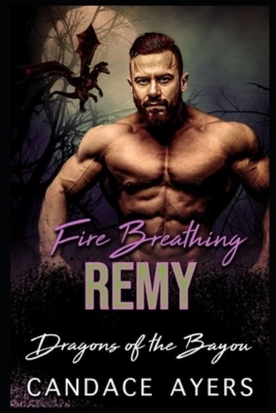 Cover for Candace Ayers · Fire Breathing Remy (Pocketbok) (2020)