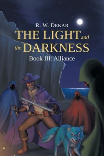 The Light and the Darkness - Dekar R.w. - Books - Page Publishing, Inc. - 9781662456947 - January 25, 2022
