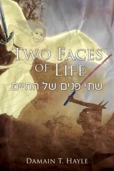 Cover for Damain T Hayle · Two Faces of Life (Paperback Book) (2021)