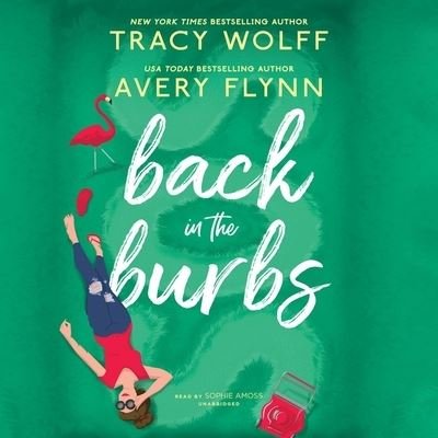 Back in the Burbs - Tracy Wolff - Música - Blackstone Publishing - 9781664788947 - 29 de junho de 2021