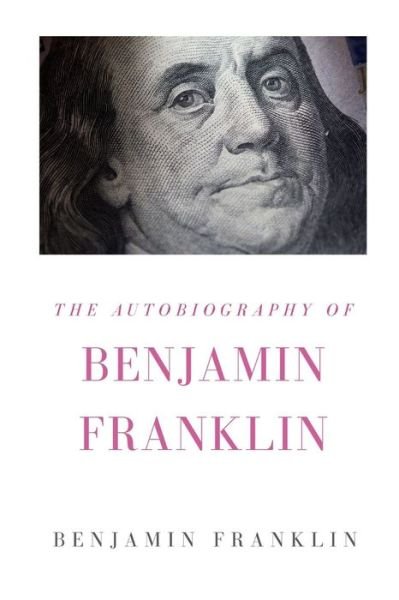 Cover for Benjamin Franklin · The Autobiography of Benjamin Franklin (Pocketbok) (2020)