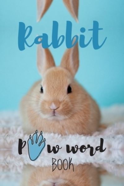 Cover for Stefan Smith · Rabbit PAW word - Rabbit &amp; Bunny (Paperback Book) (2019)