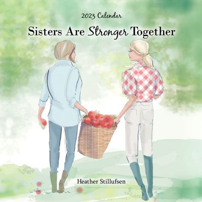 Sisters Are Stronger Together - Heather Stillufsen - Gadżety - Blue Mountain Arts - 9781680883947 - 1 czerwca 2022