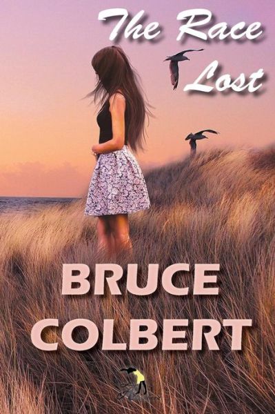 Cover for Bruce Colbert · The Race Lost (Paperback Book) (2015)