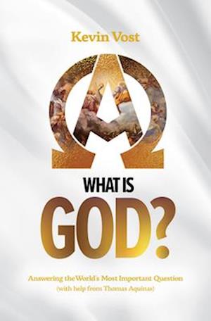 Cover for Kevin Vost · What Is God? (Book) (2022)