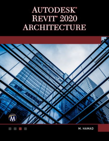 Autodesk Revit 2020 Architecture - Munir Hamad - Books - Mercury Learning & Information - 9781683923947 - July 31, 2019