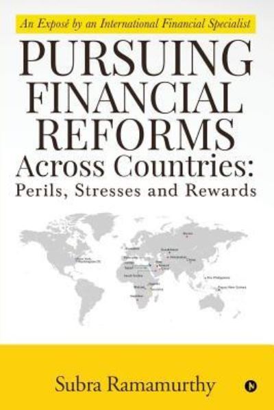 Cover for Subra Ramamurthy · Pursuing Financial Reforms Across Countries (Pocketbok) (2019)