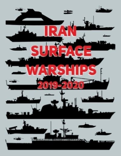 Cover for Luis Ayala · Iran Surface Warships (Paperback Book) (2019)